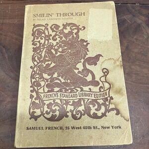 Smilin' Through Allan Langdon Martin 1924 Romantic Comedy French's Standard